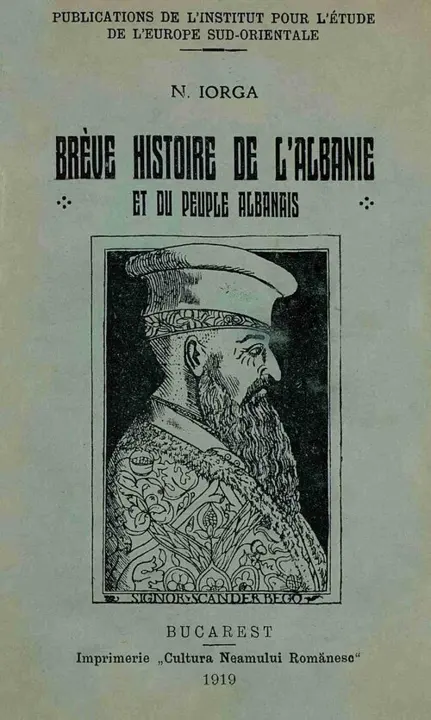 Title page of Nicolae Iorga’s book Brève histoire de l’Albanie et du peuple albanais, 1919.