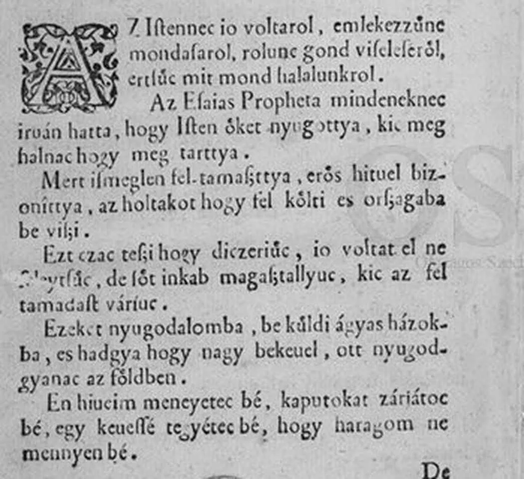 Același imn într-o carte de cântece maghiară tipărită în 1574 de Huszár Gál. Rândul al patrulea: „Az Esaias Propheta mindeneknec iruán hatta”, „La Esaias prorocul tutorora au scris lăsat”.