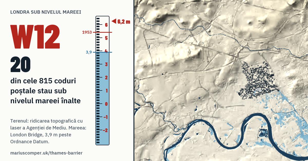 W12 pe relieful Londrei, cu o miră de maree: 20 din cele 815 coduri poștale ale lui stau sub nivelul mareei înalte.