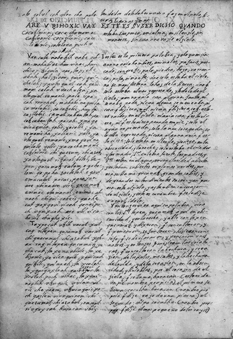 Prima pagină a manuscrisului lui Francisco Ximénez, circa 1701: textul k'iche' pe o coloană, traducerea spaniolă pe cealaltă. Manuscrisul de la care a copiat nu a fost găsit niciodată.