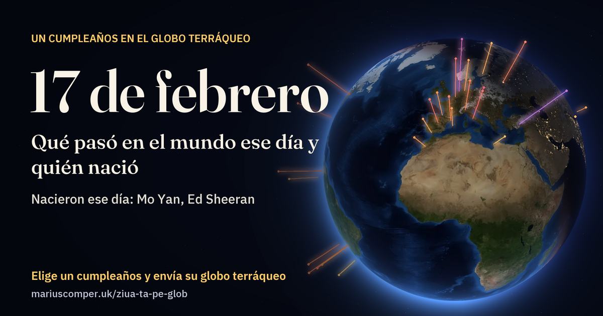 La Tierra el 17 de febrero, con los rayos de los acontecimientos del día