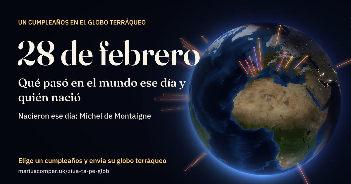 La Tierra el 28 de febrero, con los rayos de los acontecimientos del día