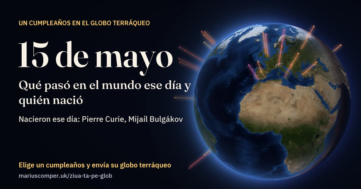 La Tierra el 15 de mayo, con los rayos de los acontecimientos del día