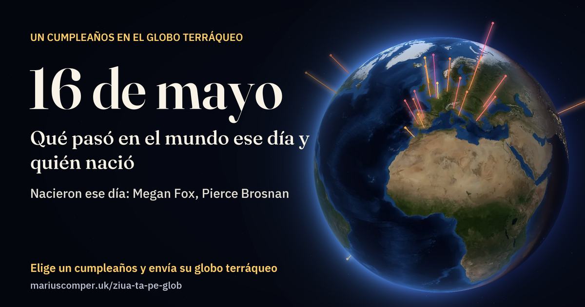 La Tierra el 16 de mayo, con los rayos de los acontecimientos del día
