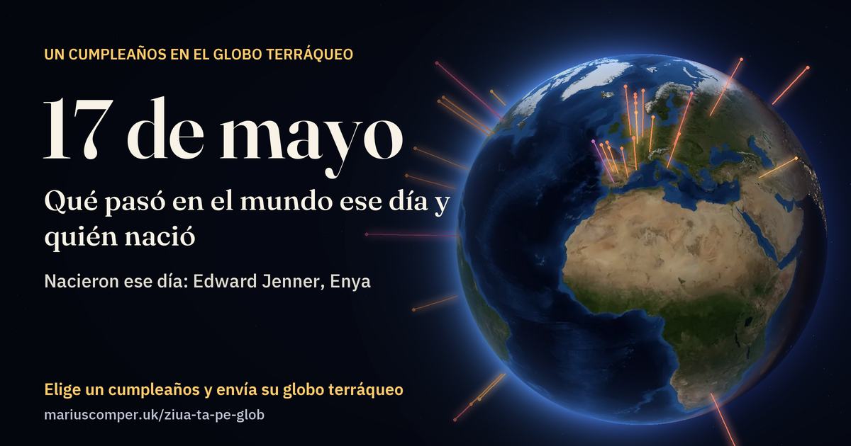La Tierra el 17 de mayo, con los rayos de los acontecimientos del día
