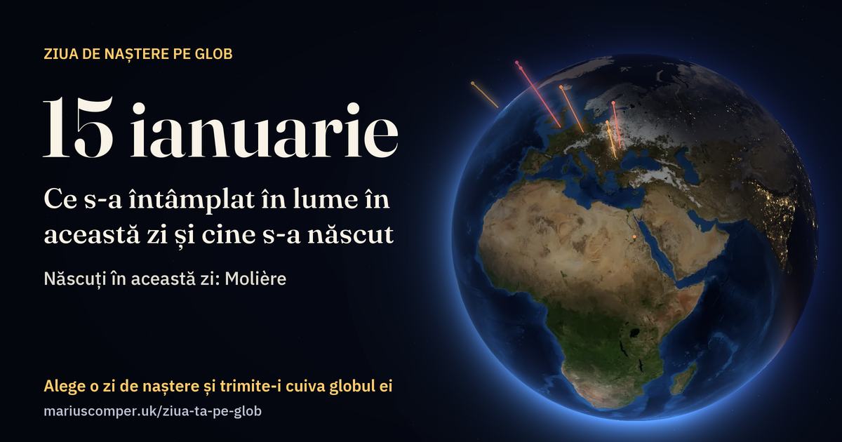 Pământul la 15 ianuarie, cu razele evenimentelor zilei