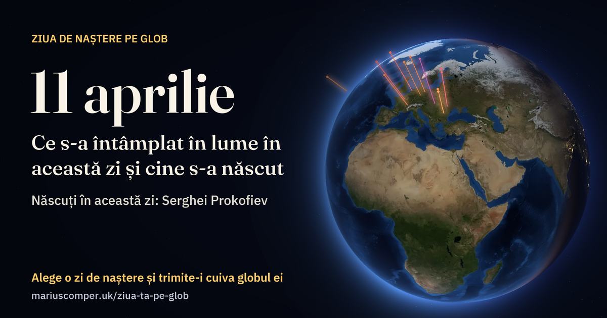 Pământul la 11 aprilie, cu razele evenimentelor zilei