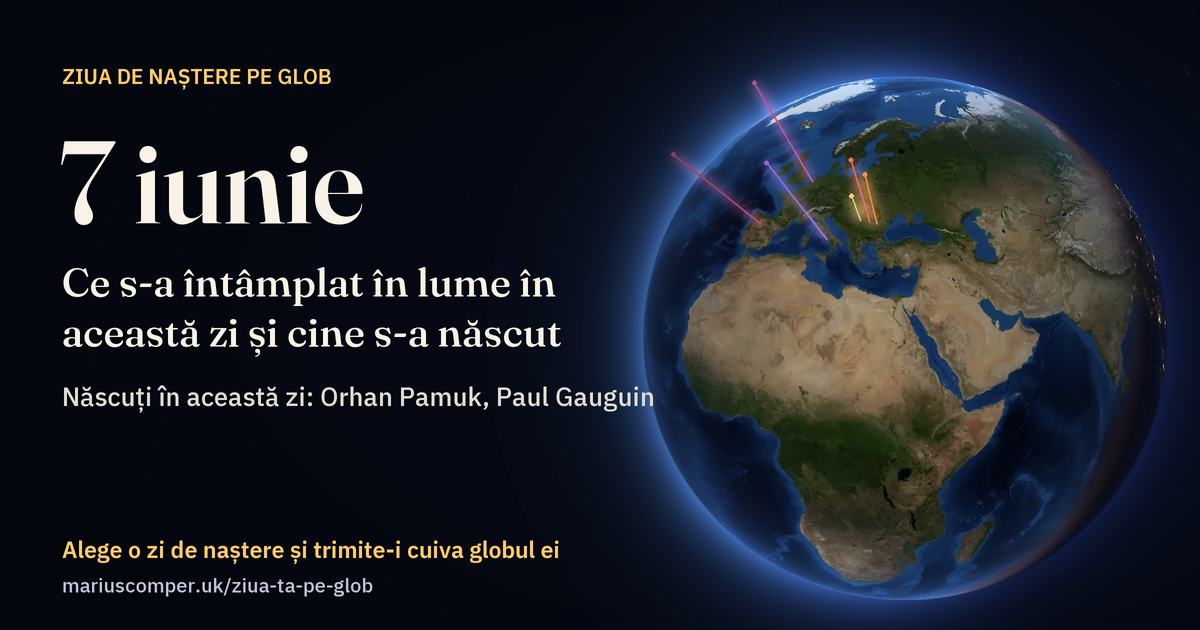Pământul la 7 iunie, cu razele evenimentelor zilei