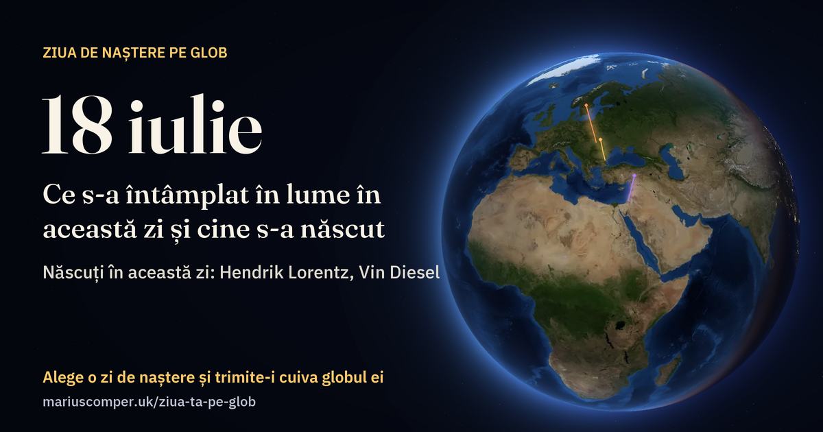 Pământul la 18 iulie, cu razele evenimentelor zilei