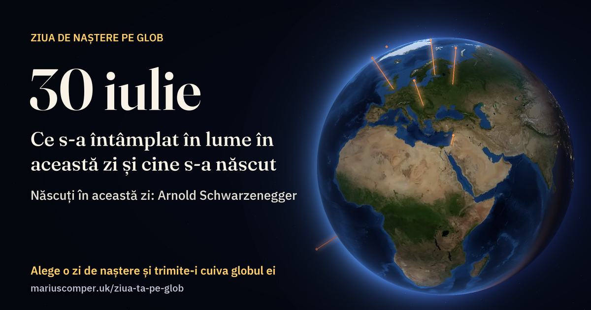Pământul la 30 iulie, cu razele evenimentelor zilei