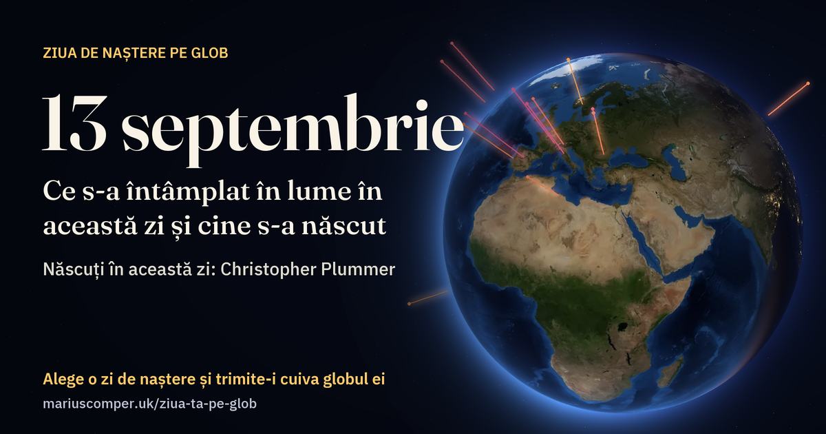 Pământul la 13 septembrie, cu razele evenimentelor zilei