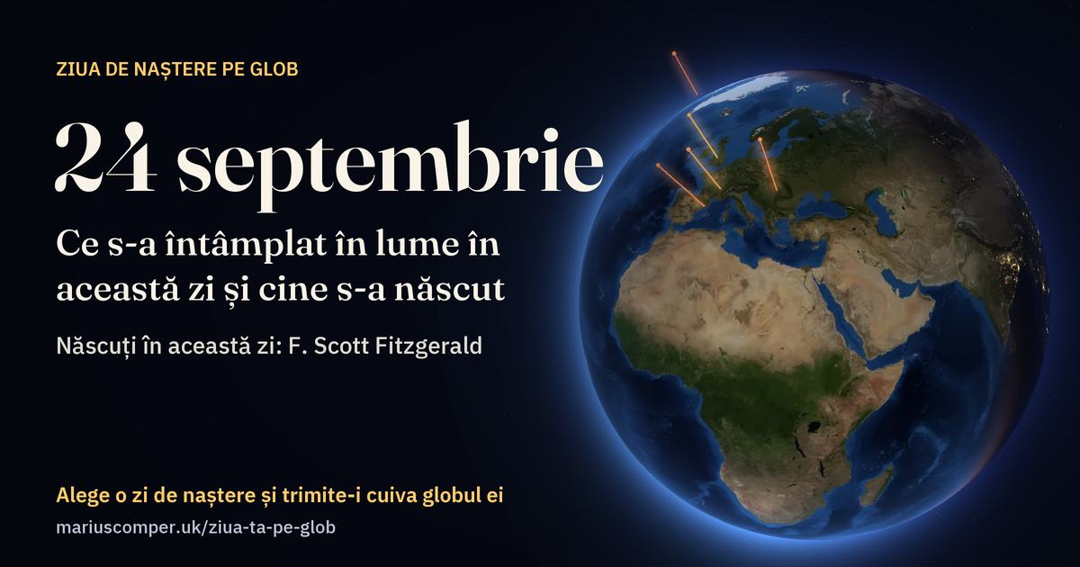 Pământul la 24 septembrie, cu razele evenimentelor zilei