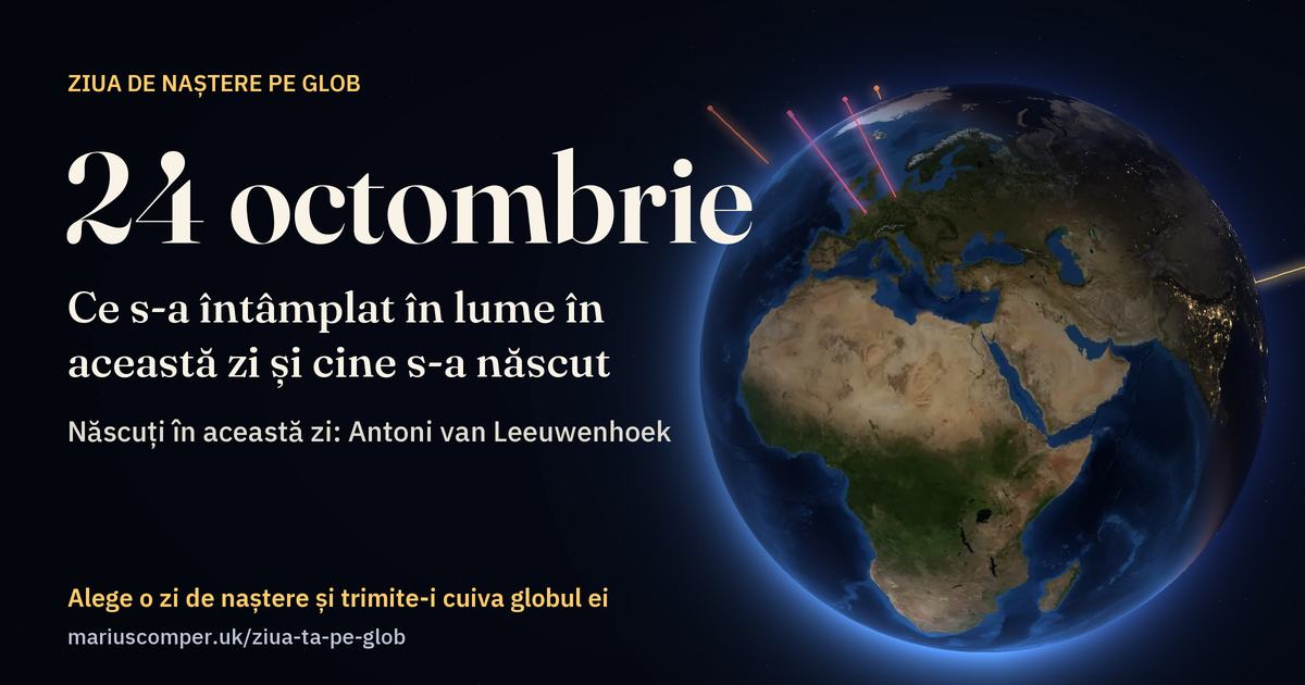 Pământul la 24 octombrie, cu razele evenimentelor zilei