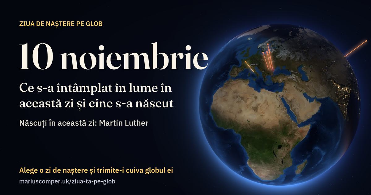 Pământul la 10 noiembrie, cu razele evenimentelor zilei