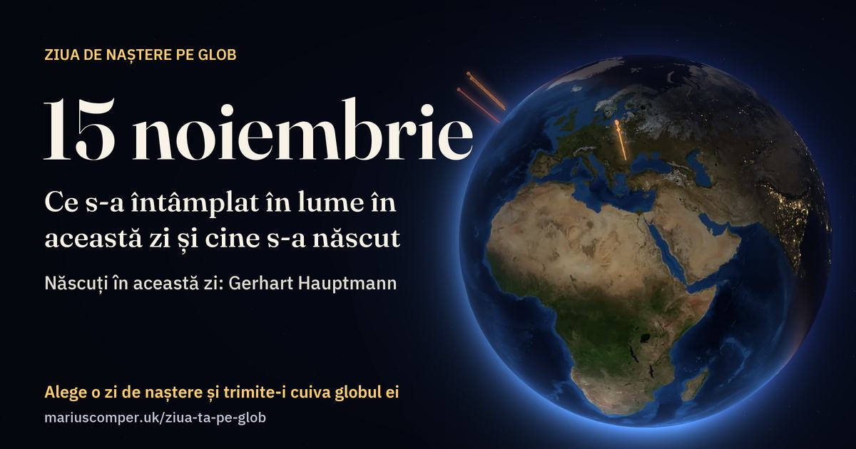 Pământul la 15 noiembrie, cu razele evenimentelor zilei