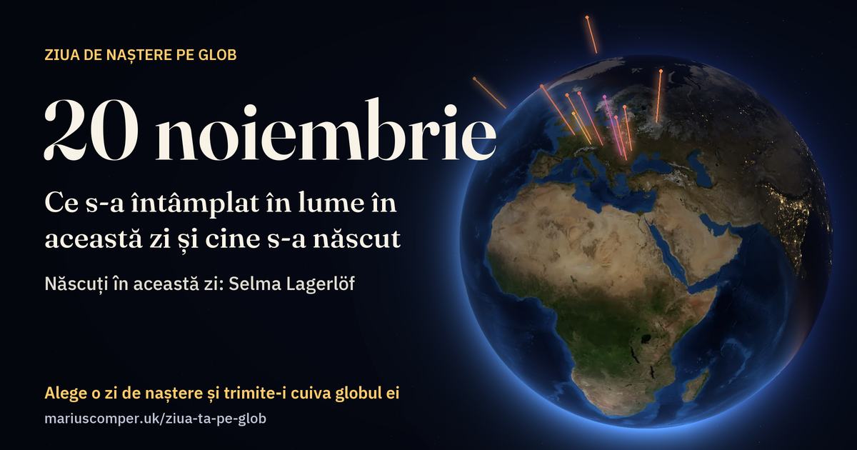 Pământul la 20 noiembrie, cu razele evenimentelor zilei
