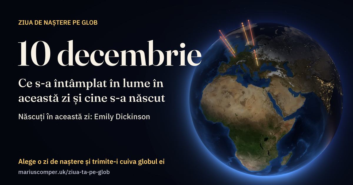 Pământul la 10 decembrie, cu razele evenimentelor zilei