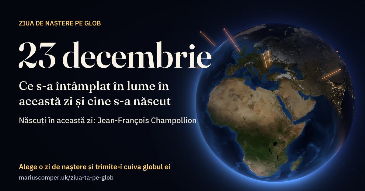Pământul la 23 decembrie, cu razele evenimentelor zilei