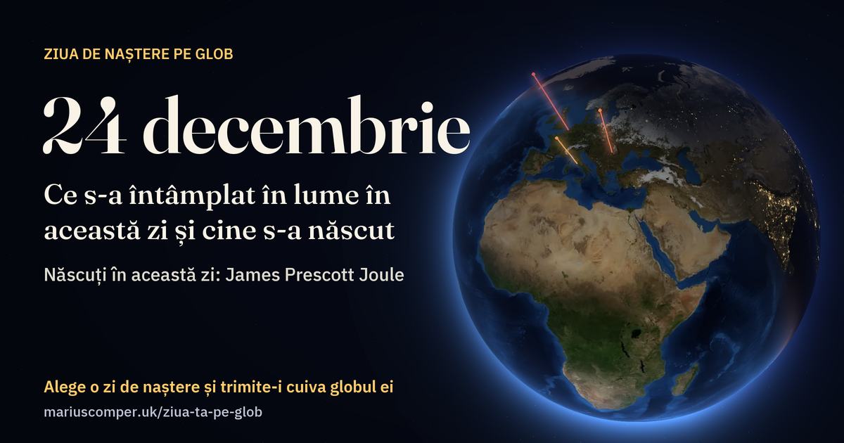 Pământul la 24 decembrie, cu razele evenimentelor zilei